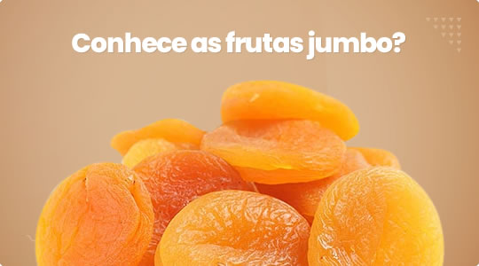 Conhece as frutas jumbo?