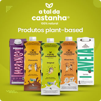 A Tal da Castanha: Produtos Plant Based